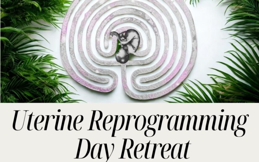 Day Retreat “Uterine Reprogramming”